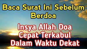 Baca Surat Ini Sebelum Berdoa Insya Allah Doa Cepat Terkabul Dalam Waktu Doa Allah Kekuatan Doa