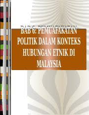 Hubungan pembukaan uud 1945 dengan pancasila selain hubungan bersifat formal, sebagaimana dijelaskan di atas juga hubungan secara. Bab 6 Permuafakatan Politik Dalam Konteks He Di Malaysia Pptx Bab 6 Pemuafakatan Politik Dalam Konteks Hubungan Etnik Di Malaysia Hasil Pembelajaran Course Hero