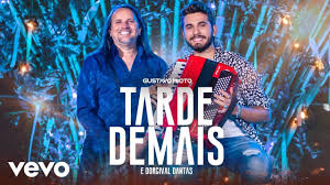 E não fez nada pra impedir e agora a culpa assumo porque o erro foi meu sei que não tem desculpa eu trai e a lua foi testemunha a lua e eu disputando quem perdeu a lua e eu dividindo um erro meu aqui nessa janela era eu lua e ela agora. Gustavo Mioto Dorgival Dantas Tarde Demais Youtube