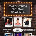 Comedy Night @ Eden Town Brewery Co.