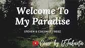 D welcome to my parad f♯m ise. Stephan Clive Welcome To My Paradise Official Audio Youtube