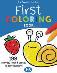 Download The Creative Toddler S First Coloring Book Ages 1 3 100 Everyday Things And Animals To Color And Learn For Toddlers And Kids Ages 1 2 3 Us Edition Press Imagi 9798701873146 Amazon Com Books
