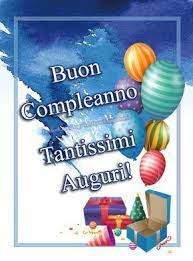 Auguri Di Buon Compleano Buon Compleanno Tantissimi Auguri Nel 2020 Buon Compleanno Immagini Di Buon Compleanno Auguri Di Buon Compleanno