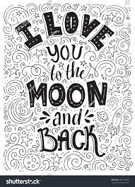 It means to have deep feelings for someone in a special way to show appreciation to him/her. I Love You To The Moon And Back Romantic Royalty Free Stock Vector 343123850 Avopix Com