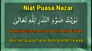 Sebelum membahas masalah niat puasa nazar, kita mesti tahu dulu batasan nazar itu seperti apa. Niat Puasa Nazar Janji Youtube