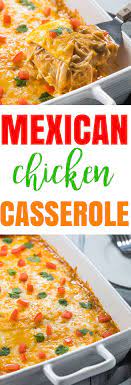 Mexican Chicken Casserole The Blond Cook Recipe Mexican Chicken Casserole Mexican Chicken Chicken Recipes Casserole