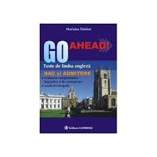 ro pentru variantele in limba romana ale acestui test mensa: Go Ahead Teste De Limba Engleza Pentru Bac Si Admitere Cartidiverse Ro