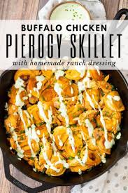 Buffalo Chicken And Pierogy Skillet In 2020 Bbq Recipes Savory Dinner Smoked Pork Ribs