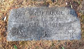 Rev Oren McCreight Moore Jr. (1917-1974)