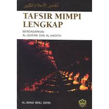Mulai dengan cara membuat prediksi keluaran angka togel, bertanya kepada peramal atau dukun yang sering memberikan keluaran angka. Tafsir Mimpi Lengkap Imam Ibnu Sirin Hard Cover Jahabersa Shopee Malaysia
