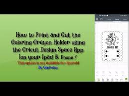 Help emily bring comfort and warmth in her new palace. How To Print And Cut The Coloring Crayon Holder Using The Cricut Design Space App Ipad Phone Youtube