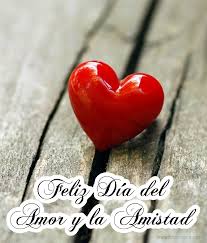 Feliz Dia Del Amor Y La Amistad Feliz Dia Del Carino Feliz Dia De La Amistad Dia De Amor Y Amistad
