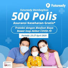 Futuready Berikan Total 500 Polis Asuransi Kesehatan Gratis Mulai Hari Ini Di 2020 Asuransi Kesehatan Kesehatan Asuransi