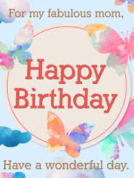 A simple design process allows you to create a card with endless customization options. For My Fabulous Mom Happy Birthday Card Birthday Greeting Cards By Davia