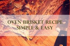 oven brisket recipe simple easy