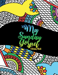 Se ha producido un problema al volcar la traducción. My Sunday Gospel Coloring Book Inspire Bible And Psalms Verses Christian Coloring Pages For Adults Teens Devotional Blessings And Promises Foxer Foxy 9798567634035 Amazon Com Books
