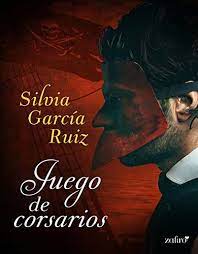 Descargar Libro Juego De Corsarios Silvia Garcia Ruiz Pdf O Epub Fuente Https Pdf E Libros De Romance Descargar Libros Gratis Novelas Romanticas Libros