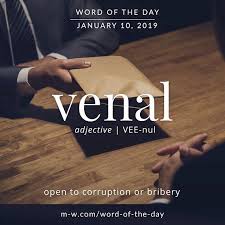 Repost Merriamwebster Venal Is The Wordoftheday Language Merriamwebster Dictionary Languagelearning Uncommon Words Words Matter Unusual Words