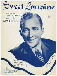 Sweet Lorraine " by Cliff Burwell and Mitchell Parish