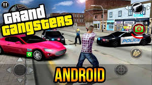 Grand Gangsters 3d Apk Mod Android Download Gangster Cell Phone Game Android