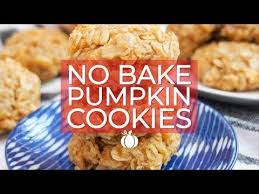 No Bake Pumpkin Cookies Sundaysupper Recipe Pumpkin Cookies Baked Pumpkin Baked Pumpkin Oatmeal