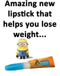 Weight Lose Lipstick Minions Funny Minion Jokes