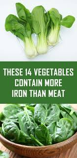 These 14 Vegetables Contain More Iron Than Meat Nutrition Healthy Vegetables High In Iron