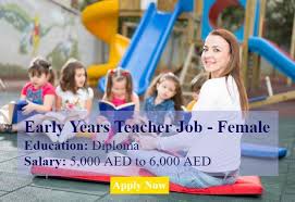 Early Years Teacher Female Job In Dubai Early Years Teacher Jobs For Teachers Female Teacher