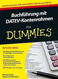 Sie selektieren die konten, die ihr unternehmen wirklich benötigt, und erstellen unterkonten, wo es sinnvoll ist. Buchfuhrung Mit Datev Kontenrahmen Fur Dummies Von Michael Griga Buch Thalia