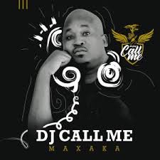 You can look up all the. Baixar Musica De Dj Call Me Maxaka Feat Makhadzi Mr Brown E Dj Dance Download Mp3