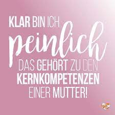 Unkonventionelle Zitate Fur Mutter Menschen Mutter Zitate Witzige Spruche Spruche Zitate