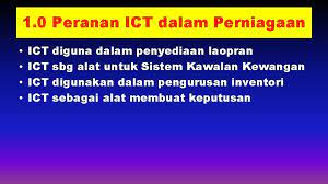 Maksimalisasi ict dapat memberi kepastian kebijakan apa yang seharusnya diterapkan bagi industri atau jasa seperti ini. Kemahiran Komunikasi Teknologi Maklumat 1 0 Peranan Ict