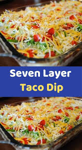 Seven Layer Taco Dip Ingredients 1 1 Ounce Package Taco Seasoning Mix 1 16 Ounce Can Refried Beans 1 Layered Taco Dip Layered Dip Recipes Recipes