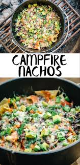 The Easiest Campfire Nachos Recipe In 2020 Easy Camping Meals Camping Meals Meals