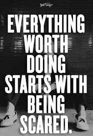 25 Inspirational Quotes To Give You The Courage To Talk To Your Crush On Valentine S Day Inspirational Quotes Scared Quotes Best Inspirational Quotes