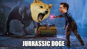 Here's why you may want to take the meme cryptocurrency seriously. Jurrasic Doge Imgflip