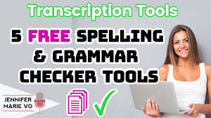 5 Free Spelling And Grammar Checker Tools For Transcription Or Writing Grammarly Alternatives Youtube