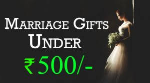 We researched the best wedding gifts at all different price points. Marriage Gifts For Friends Budget Rs 500 Wedding Gifts Within Rs 500