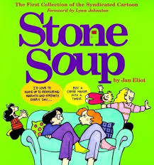 Stone Soup: The First Collection of the Syndicated Cartoon