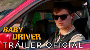 Baby Driver Trailer Oficial En Espanol Sony Pictures Espana Youtube