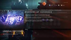 In fact you must start and finish the very first beginning quest at the very least. Destiny 2 Umbral Engram Guide How To Get And Focus Umbral Engrams