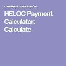 Heloc Payment Calculator With Interest Only And Pi Calculations With Images Heloc Calculator Payment