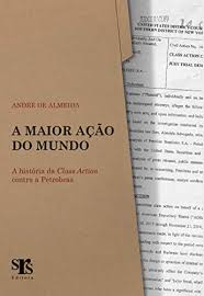 A Maior Acao Do Mundo A Historia Da Class Action Contra A Petrobras Portuguese Edition Kindle Edition By Almeida Andre De Professional Technical Kindle Ebooks Amazon Com