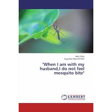 Html5 available for mobile devices. When I Am With My Husband I Do Not Feel Mosquito Bite Mary Quist Livres Specialises Africa Vivre
