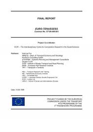 We bring you news coverage 24 hours a day, 7 days a week. Final Report Euro Tenassess Transport Research Innovation Portal