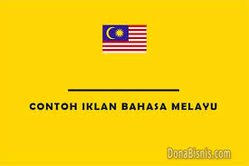 Bahasa inggris nya selamat pagi, selamat siang, selamat malam, selamat sore adalah sebagai berikut berdasarkan pembagian waktu adalah sebagai berikut 5 Contoh Iklan Bahasa Melayu Dan Malaysia Donabisnis