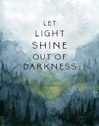 Let Light Shine Out Of Darkness Corinthians Light Quote Etsy Light Quotes Light Quotes Inspirational Light And Dark Quotes