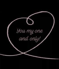 There is no one else for me. You Are My One And Only Gifs Tenor