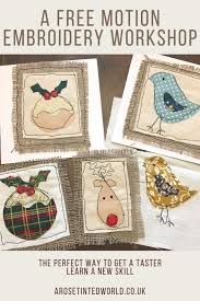 Embroidery designs embroidery needles needlework ribbon embroidery embroidery tutorials crewel embroidery patterns embroidery hoop pattern embroidery kits. Free Motion Embroidery Workshop A Rose Tinted World