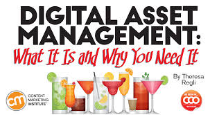 Digital Asset Management: What It Is and Why You Need It